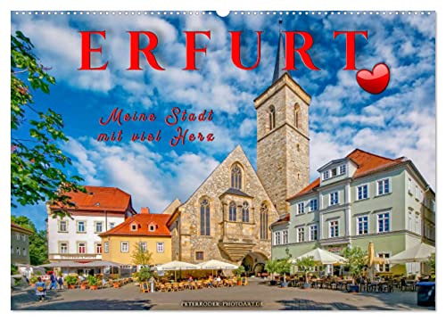 Erfurt - meine Stadt mit viel Herz (Wandkalender 2024 DIN A2 quer), CALVENDO Monatskalender