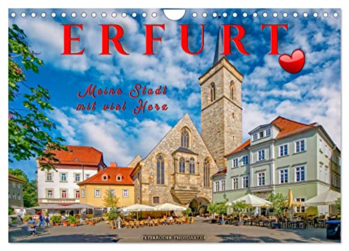 Erfurt - meine Stadt mit viel Herz (Wandkalender 2024 DIN A4 quer), CALVENDO Monatskalender