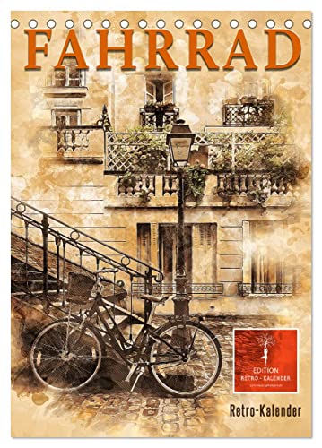 Fahrrad - Retro-Kalender (Tischkalender 2024 DIN A5 hoch), CALVENDO Monatskalender