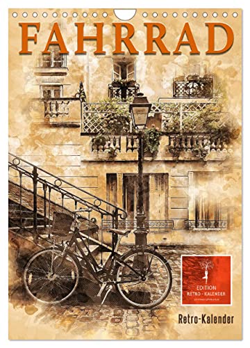 Fahrrad - Retro-Kalender (Wandkalender 2024 DIN A4 hoch), CALVENDO Monatskalender