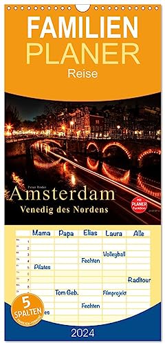 Familienplaner 2024 - Amsterdam - Venedig des Nordens mit 5 Spalten (Wandkalender, 21 cm x 45 cm) CALVENDO