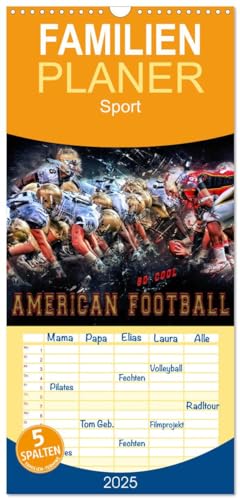 Familienplaner 2025 - American Football - so cool mit 5 Spalten (Wandkalender, 21 cm x 45 cm), CALVENDO von CALVENDO