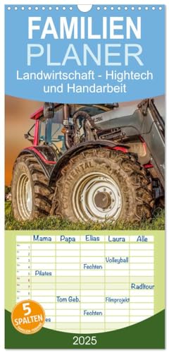 Familienplaner 2025 - Landwirtschaft - Hightech und Handarbeit mit 5 Spalten (Wandkalender, 21 cm x 45 cm), CALVENDO