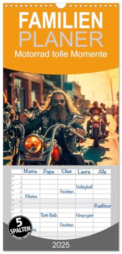 Familienplaner 2025 - Motorrad tolle Momente mit 5 Spalten (Wandkalender, 21 cm x 45 cm), CALVENDO von CALVENDO