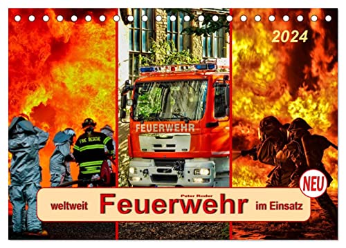 Feuerwehr - weltweit im Einsatz (Tischkalender 2024 DIN A5 quer), CALVENDO Monatskalender von CALVENDO