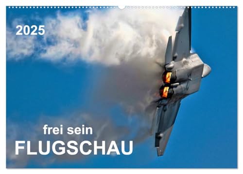 Flugschau - frei sein (Wandkalender 2025 DIN A2 quer), CALVENDO Monatskalender von CALVENDO