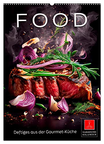 Food - Deftiges aus der Gourmetküche (Wandkalender 2024 DIN A2 hoch), CALVENDO Monatskalender