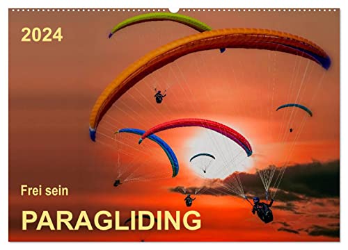 Frei sein - Paragliding (Wandkalender 2024 DIN A2 quer), CALVENDO Monatskalender