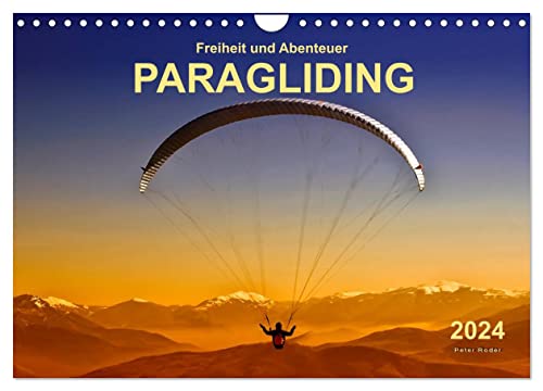 Freiheit und Abenteuer - Paragliding (Wandkalender 2024 DIN A4 quer), CALVENDO Monatskalender von CALVENDO