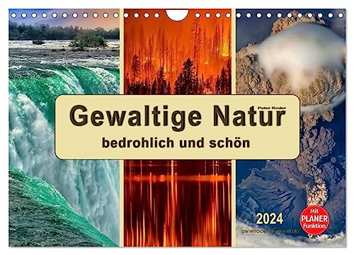 Gewaltige Natur - bedrohlich und schön (Wandkalender 2024 DIN A4 quer), CALVENDO Monatskalender