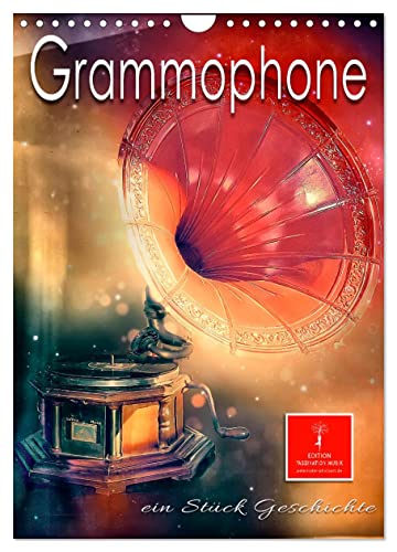 Grammophone - ein Stück Geschichte (Wandkalender 2024 DIN A4 hoch), CALVENDO Monatskalender