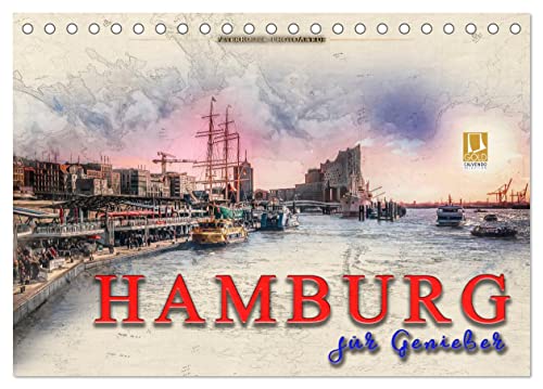 Hamburg für Genießer (Tischkalender 2024 DIN A5 quer), CALVENDO Monatskalender von CALVENDO