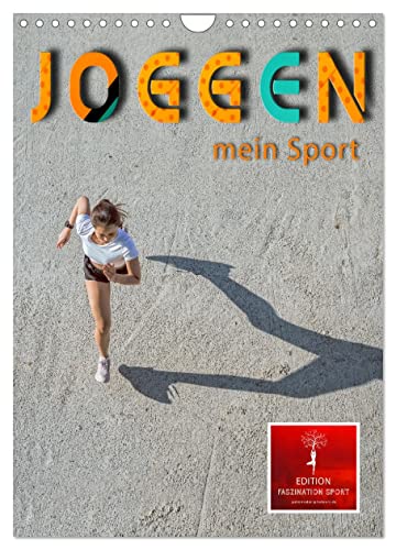 Joggen - mein Sport (Wandkalender 2024 DIN A4 hoch), CALVENDO Monatskalender von CALVENDO
