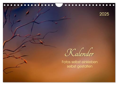 Kalender, Fotos selbst einkleben, selbst gestalten (Wandkalender 2025 DIN A4 quer), CALVENDO Monatskalender: Kalender mit zwölf Hintergrundbildern zum selbstgestalten und bekleben. von CALVENDO