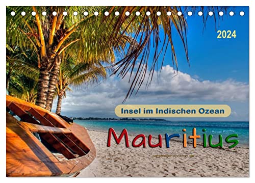 Mauritius - Insel im Indischen Ozean (Tischkalender 2024 DIN A5 quer), CALVENDO Monatskalender von CALVENDO