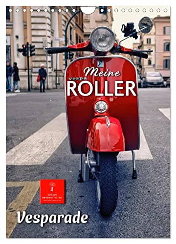 Meine Roller Vesparade (Wandkalender 2024 DIN A4 hoch), CALVENDO Monatskalender von CALVENDO