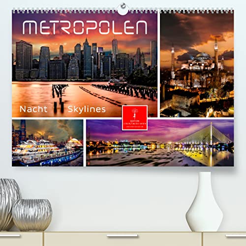 Metropolen - Nacht Skylines (hochwertiger Premium Wandkalender 2024 DIN A2 quer), Kunstdruck in Hochglanz