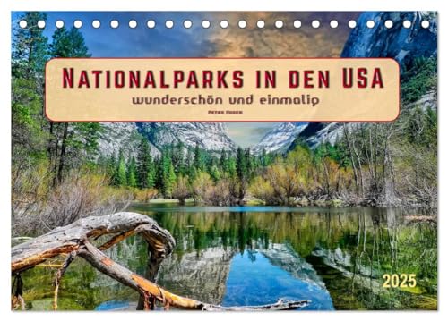 Nationalparks in den USA - wunderschön und einmalig (Tischkalender 2025 DIN A5 quer), CALVENDO Monatskalender