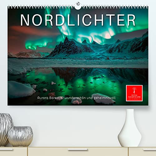 Nordlichter - Aurora Borealis, wunderschön und geheimnisvolll (hochwertiger Premium Wandkalender 2024 DIN A2 quer), Kunstdruck in Hochglanz