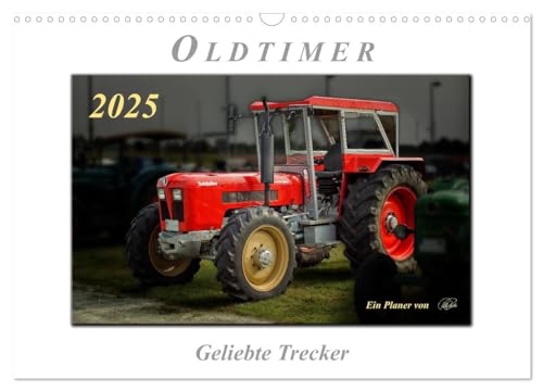 Oldtimer - geliebte Trecker (Wandkalender 2025 DIN A3 quer), CALVENDO Monatskalender