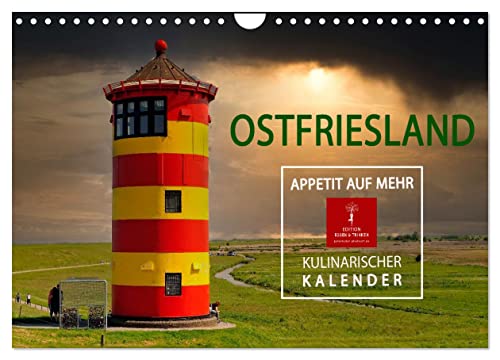 Ostfriesland - Appetit auf mehr (Wandkalender 2024 DIN A4 quer), CALVENDO Monatskalender