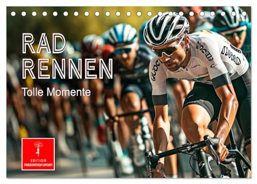 Radrennen - tolle Momente (Tischkalender 2025 DIN A5 quer), CALVENDO Monatskalender