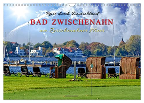Reise durch Deutschland - Bad Zwischenahn am Zwischenahner Meer (Wandkalender 2024 DIN A3 quer), CALVENDO Monatskalender