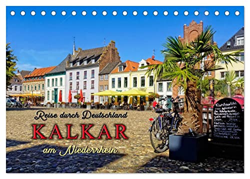 Reise durch Deutschland - Kalkar am Niederrhein (Tischkalender 2024 DIN A5 quer), CALVENDO Monatskalender von CALVENDO