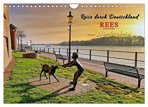 Reise durch Deutschland - Rees am Niederrhein (Wandkalender 2024 DIN A4 quer), CALVENDO Monatskalender