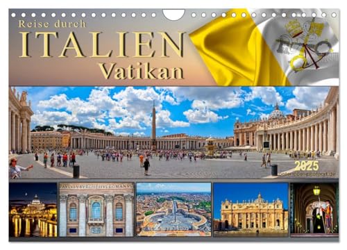 Reise durch Italien Vatikan (Wandkalender 2025 DIN A4 quer), CALVENDO Monatskalender: Der Vatikan, kleinster anerkannter Staat der Welt. von CALVENDO