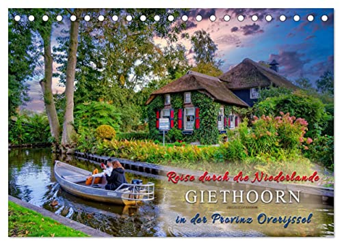 Reise durch die Niederlande - Giethoorn in der Provinz Overijssel (Tischkalender 2024 DIN A5 quer), CALVENDO Monatskalender