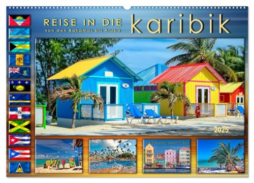 Reise in die Karibik - von den Bahamas bis Aruba (Wandkalender 2025 DIN A2 quer), CALVENDO Monatskalender