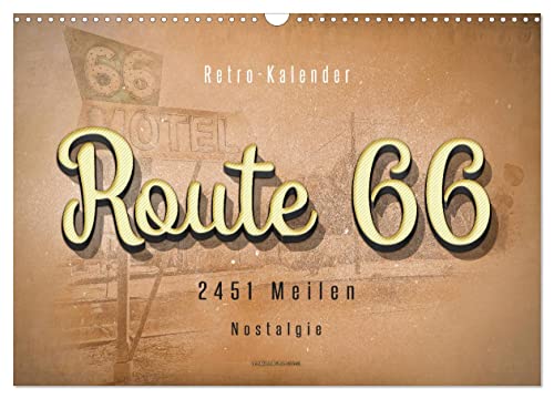 Route 66-2451 Meilen Nostalgie (Wandkalender 2024 DIN A3 quer), CALVENDO Monatskalender