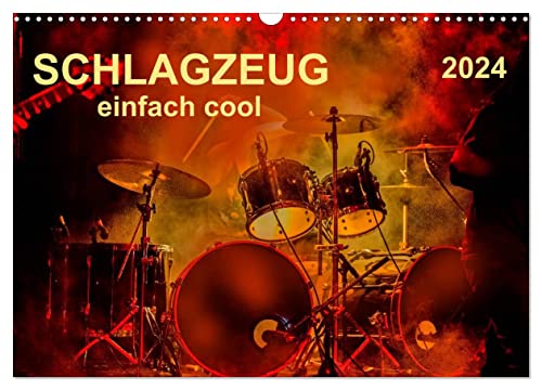 Schlagzeug - einfach cool (Wandkalender 2024 DIN A3 quer), CALVENDO Monatskalender