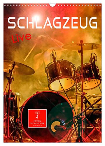 Schlagzeug live (Wandkalender 2024 DIN A3 hoch), CALVENDO Monatskalender von CALVENDO