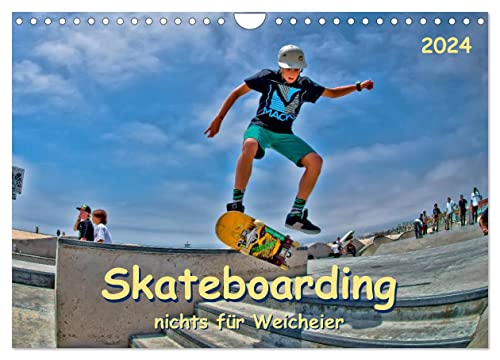 Skateboarding - nichts für Weicheier (Wandkalender 2024 DIN A4 quer), CALVENDO Monatskalender von CALVENDO