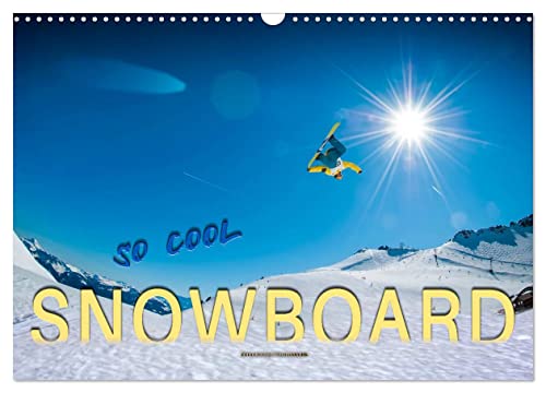 Snowboard - so cool (Wandkalender 2024 DIN A3 quer), CALVENDO Monatskalender