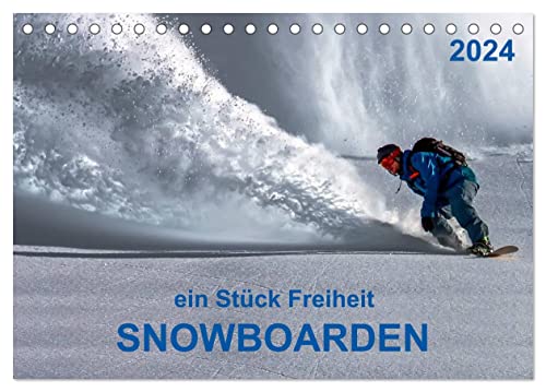 Snowboarden - ein Stück Freiheit (Tischkalender 2024 DIN A5 quer), CALVENDO Monatskalender