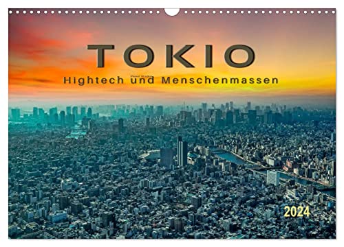 Tokio - Hightech und Menschenmassen (Wandkalender 2024 DIN A3 quer), CALVENDO Monatskalender von CALVENDO