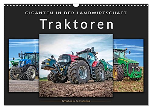 Traktoren - Giganten in der Landwirtschaft (Wandkalender 2024 DIN A3 quer), CALVENDO Monatskalender von CALVENDO