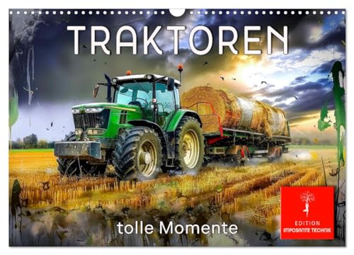 Traktoren - tolle Momente (Wandkalender 2025 DIN A3 quer), CALVENDO Monatskalender von CALVENDO