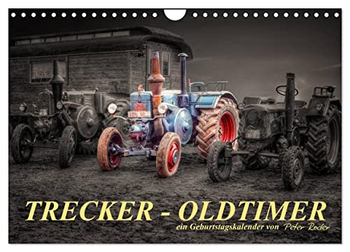 Trecker - Oldtimer/Geburtstagskalender (Wandkalender 2025 DIN A4 quer), CALVENDO Monatskalender von CALVENDO