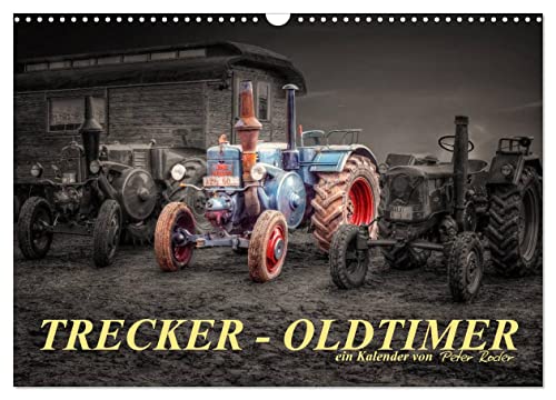 Trecker - Oldtimer (Wandkalender 2024 DIN A3 quer), CALVENDO Monatskalender