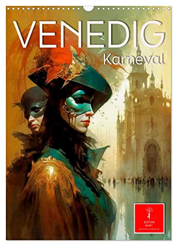 Venedig Karneval (Wandkalender 2024 DIN A3 hoch), CALVENDO Monatskalender von CALVENDO
