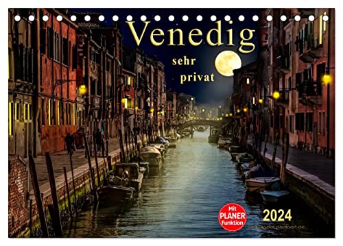 Venedig - sehr privat (Tischkalender 2024 DIN A5 quer), CALVENDO Monatskalender von CALVENDO