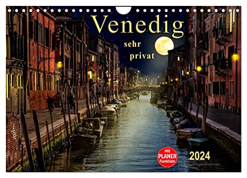 Venedig - sehr privat (Wandkalender 2024 DIN A4 quer), CALVENDO Monatskalender