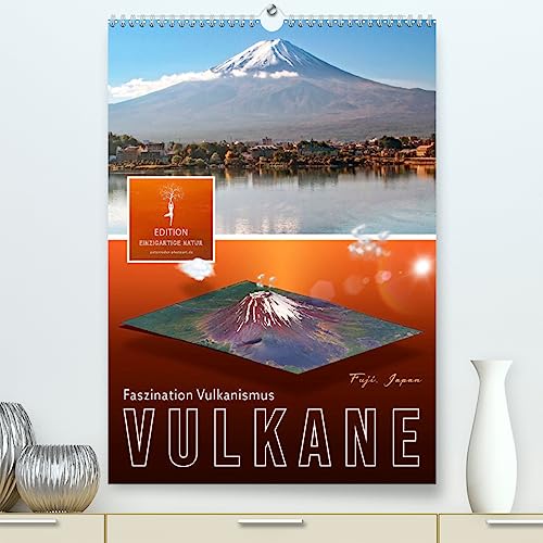 Vulkane - Faszination Vulkanismus (hochwertiger Premium Wandkalender 2024 DIN A2 hoch), Kunstdruck in Hochglanz