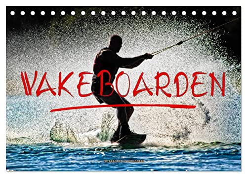 Wakeboarden (Tischkalender 2025 DIN A5 quer), CALVENDO Monatskalender von CALVENDO