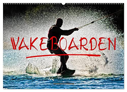 Wakeboarden (Wandkalender 2024 DIN A2 quer), CALVENDO Monatskalender