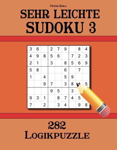 Sehr leichte Sudoku 3: 282 Logikpuzzle